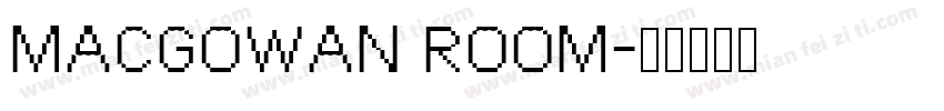 MACGOWAN ROOM字体转换
